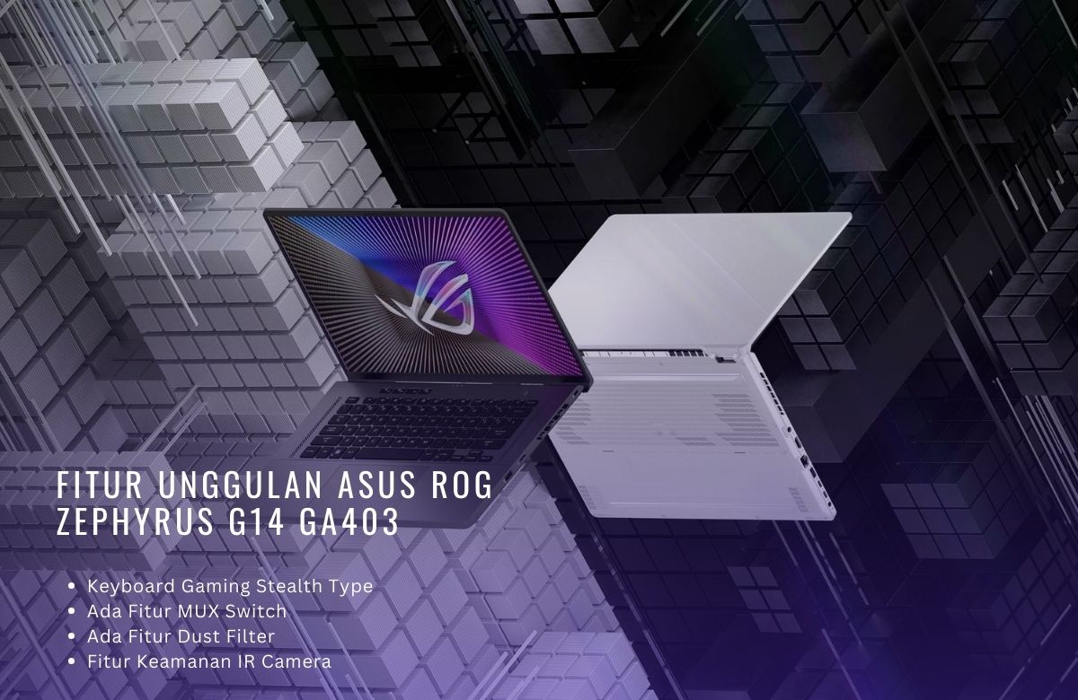 Fitur Unggulan Asus ROG Zephyrus G14 GA403